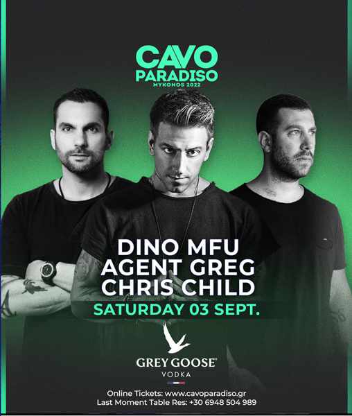 2022.09.03 Cavo Paradiso club on Mykonos presents Agent Greg Dino MFU and Chris Child