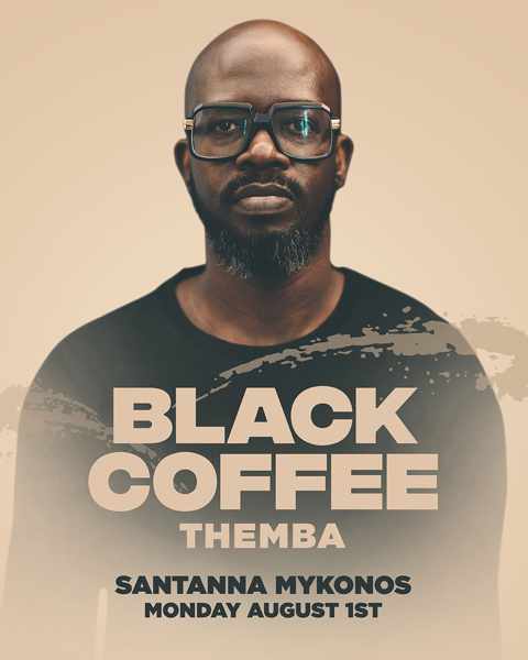 SantAnna beach club on Mykonos presents DJs Black Coffee and Themba