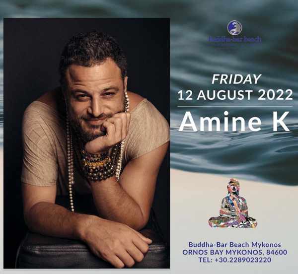 August 12 Buddha-Bar Beach Mykonos presents Amine K