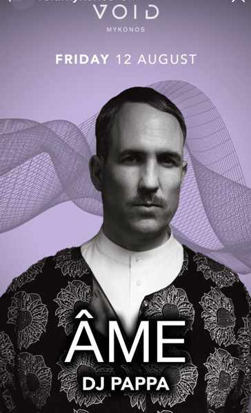 August 12 Void Mykonos presents Ame and DJ Pappa