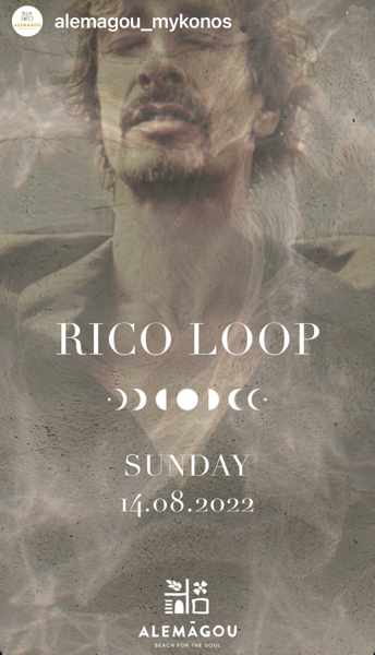 August 14 Alemagou presents Rico Loop