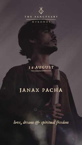 August 14 The Sanctuary Mykonos presents Janax Pacha