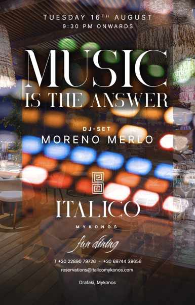 August 16 Music is the Answer party at Italico Mykonos