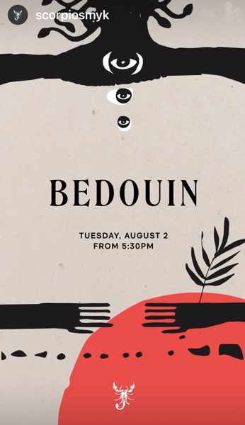 August 2 Scorpios presents Bedouin