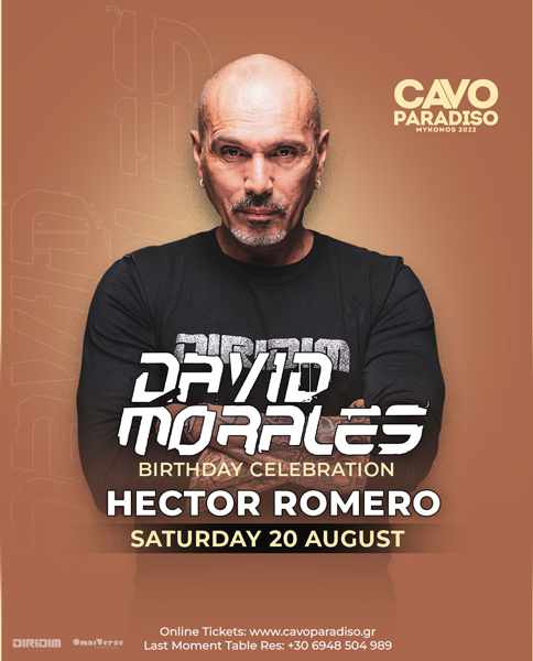Cavo Paradiso Mykonos presents David Morales and Hector Romero