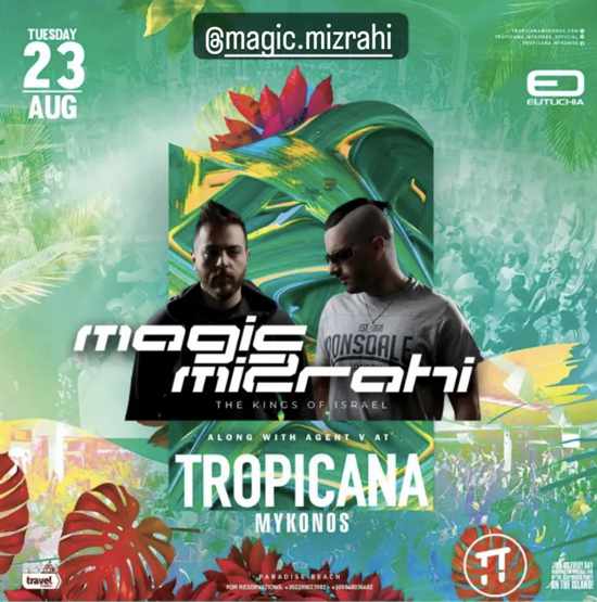 August 23 Tropicana Mykonos presents Magic Mizrahi