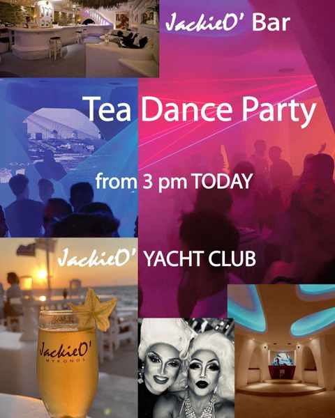 August 24 tea dance party at JackieO Bar Mykonos