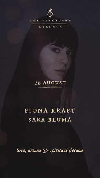 August 26 The Sanctuary Mykonos presents Fiona Kraft and Sara Bluma
