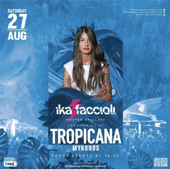 August 27 Tropicana Mykonos presents Ika Faccioli