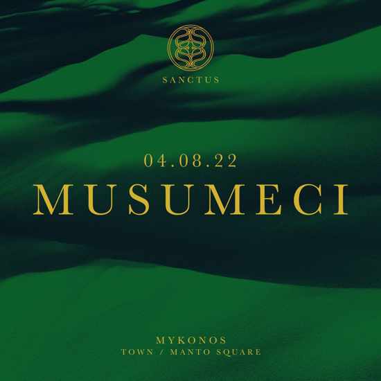 August 4 Sanctus Mykonos presents Musumeci
