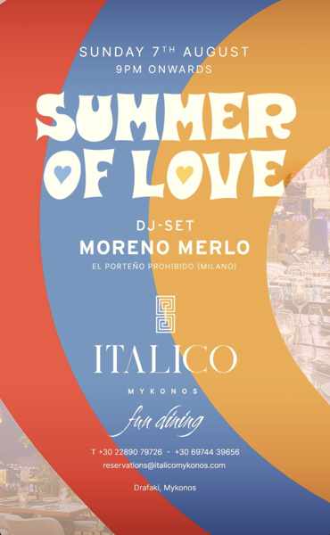 August 7 Italico Mykonos Summer of Love Party