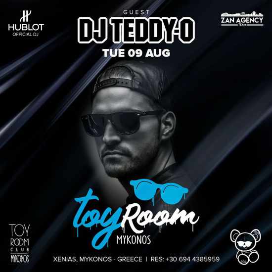 August 9 DJ teddyO at Toy Room Mykonos