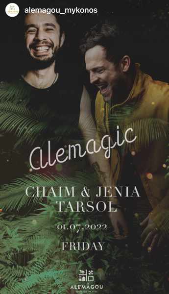 July 1 Alemagou beach club on Mykonos presents Chaim and Jenia Tarsol