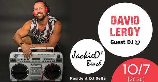 July 10 JackieO Beach Club Mykonos presents David Leroy