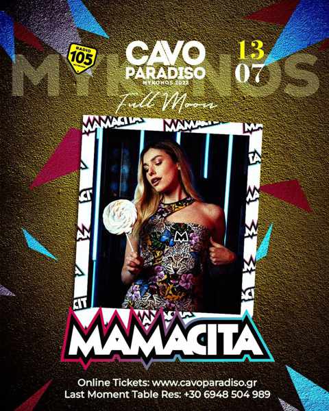 July 13 2022 Cavo Paradiso club on Mykonos presents Full Moon Party with Mamacita