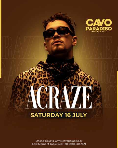 DJ ACRAZE at Cavo Paradiso Club Mykonos
