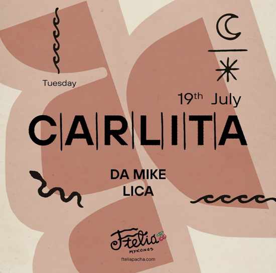 July 19 Carlita plays at Ftelia Pacha Mykonos