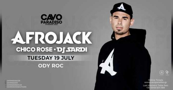 July 19 Cavo Paradiso club on Mykonos presents Afrojack