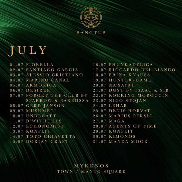 July 2022 schedule of DJ acts appearing at Sanctus clun on Mykonos