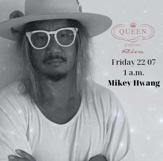 July 22 DJ Mikey Hwang at Queen of Mykonos Riva