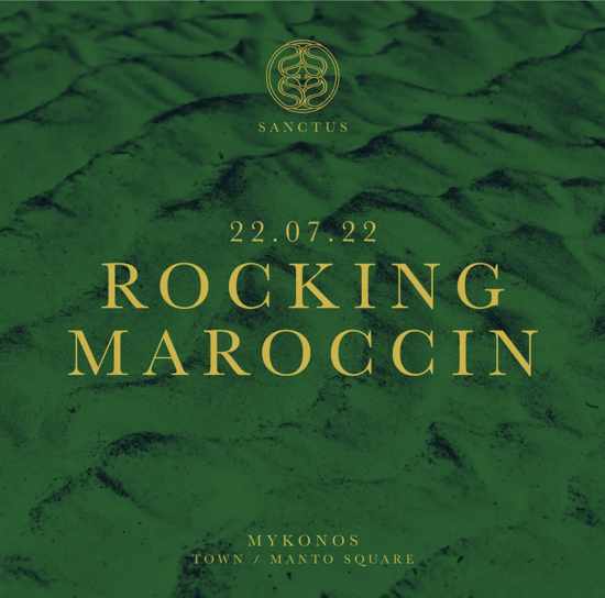 July 22 DJ Rockin Maroccin at Sanctus Mykonos