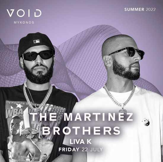 July 22 The Martinez Brothers at Void Mykonos