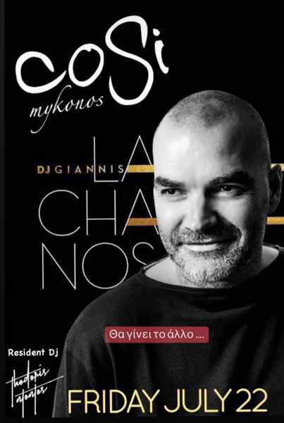 July 22 DJ Giannis Lachanos at Cosi Bar Mykonos