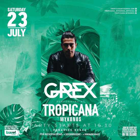 July 23 DJ Grex at Tropicana