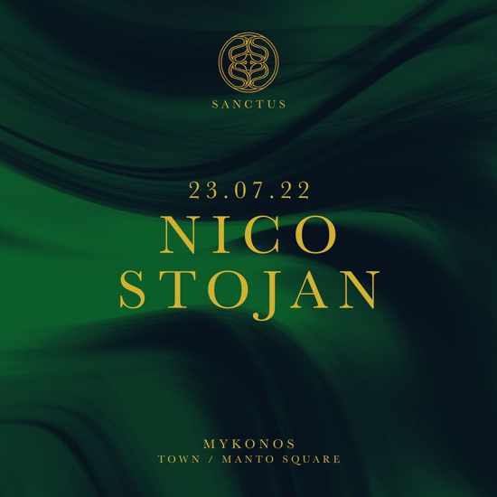 July 23 Nico Stojan at Sanctus Mykonos