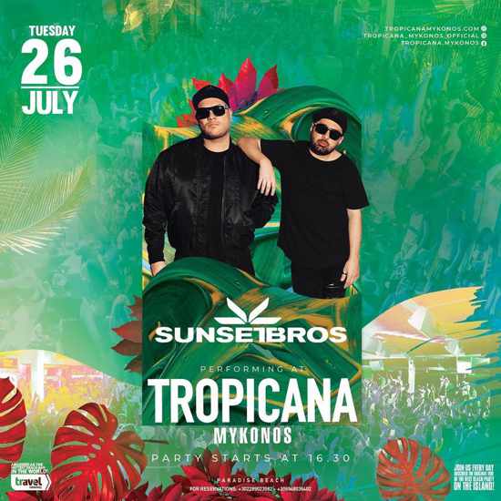 July 26 Sunset Bros at Tropicana Mykonos