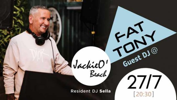 July 27 JackieO Beach club Mykonos presents DJ Fat Tony