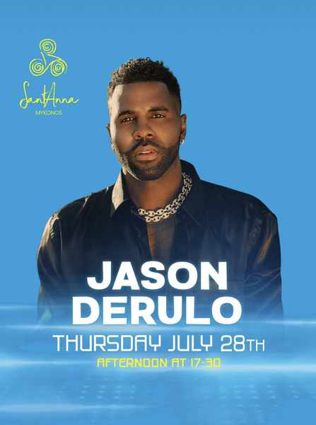 July 28 2022 SantAnna beach club on Mykonos presents Jason Derulo