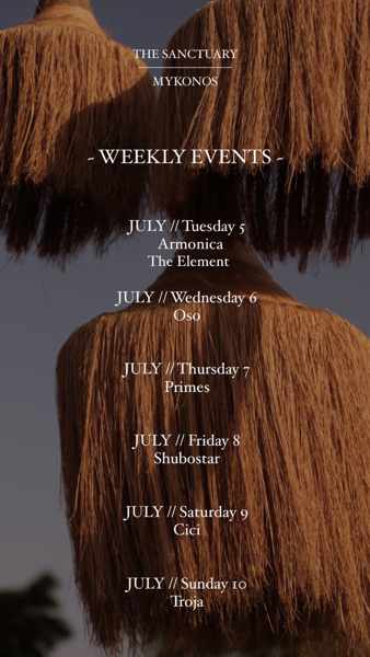 July 5 to 10 events at The Sanctuary Mykonos