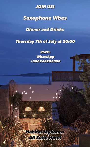 July 7 Habitat Mykonos Saxophone Vibes dinner and music event