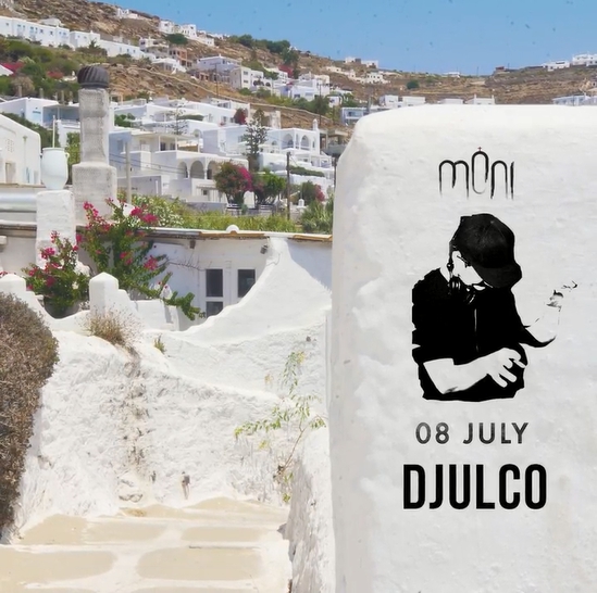 July 8 Moni presents DJULCO