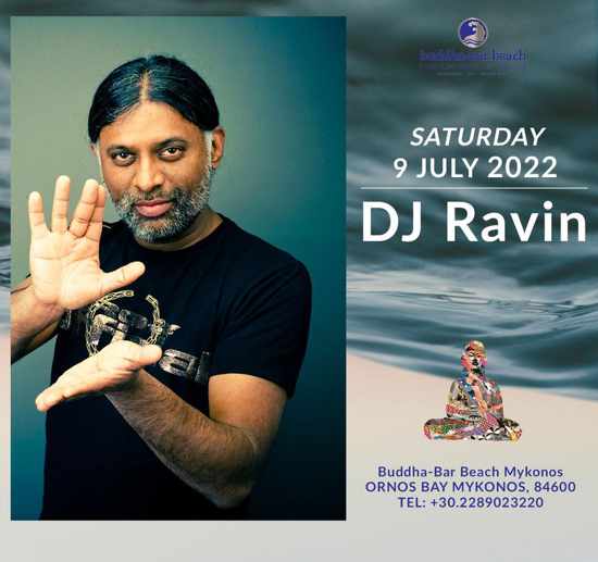 July 9 2022 Buddha-Bar Beach Mykonos presents DJ Ravin