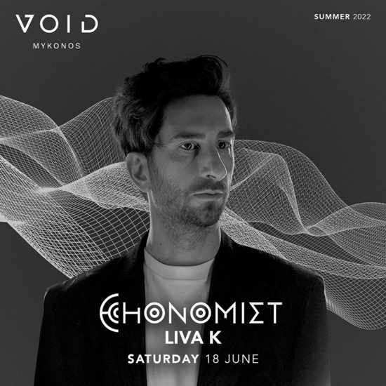 June 18 Void club on Mykonos presents DJs Echonomist avd Liva K