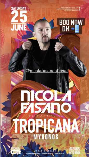June 25 Tropicana Mykonos presents Nicola Fasano
