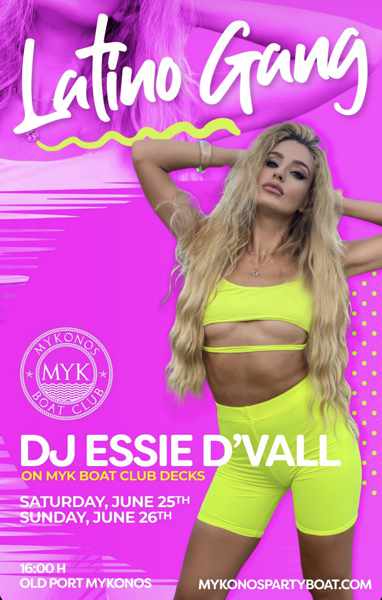 June 25 and 26 Myk Boat Club Latino Gang parties with DJ Essie De Vall