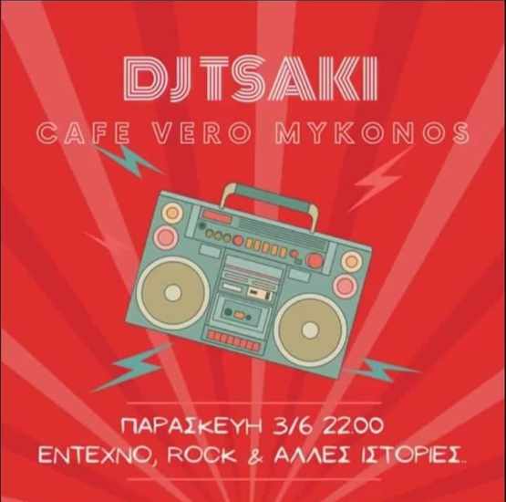 June 3 2022 Cafe Vero on Mykonos presents DJ Tsaki