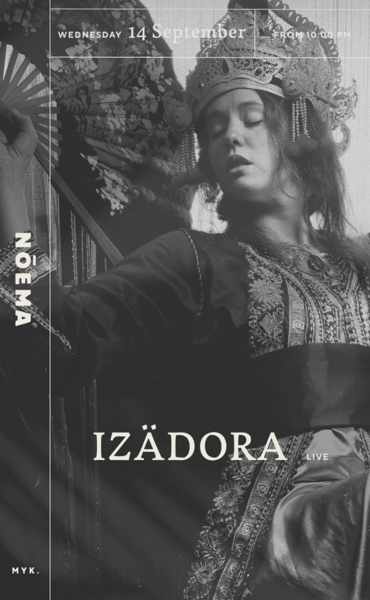 September 14 Noema Mykonos presents Izadora