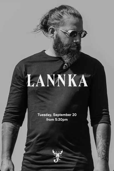 September 20 Scorpios Mykonos presents Lannka