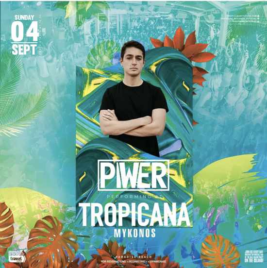 September 4 DJ Piwer at Tropicana Mykonos