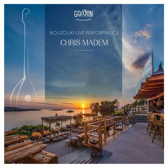The Garden of Mykonos presents live bouzouki entertainment by Chris Madem