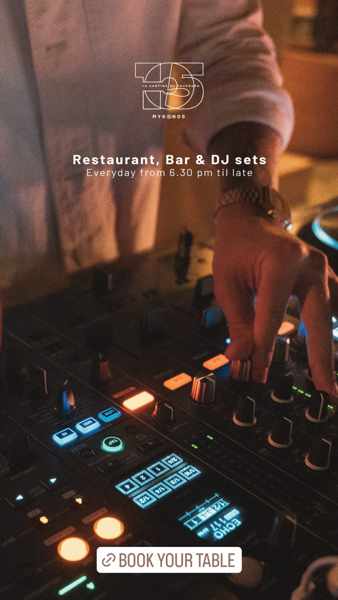 Nightly DJ sets at La Cantine du Faubourg Mykonos during summer 2022