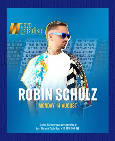 Cavo Paradiso club on Mykonos presents Robin Schulz