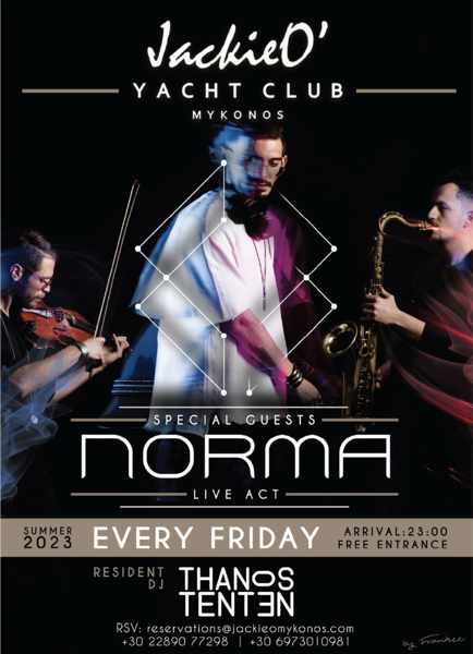 JackieO Yacht Club on Mykonos presents NORMA