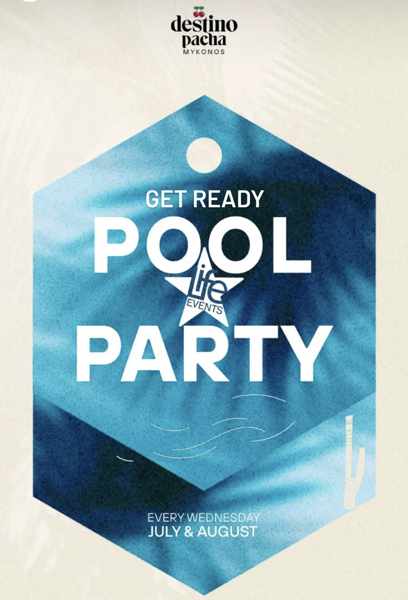 Life Events pool parties at Destino Pacha Mykonos hotel during summer 2023